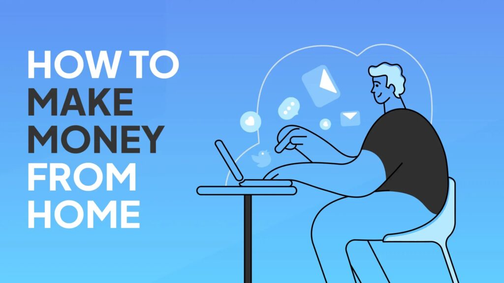 How to make money from home in 2024